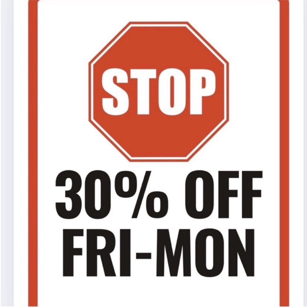 30% off Friday - Monday
